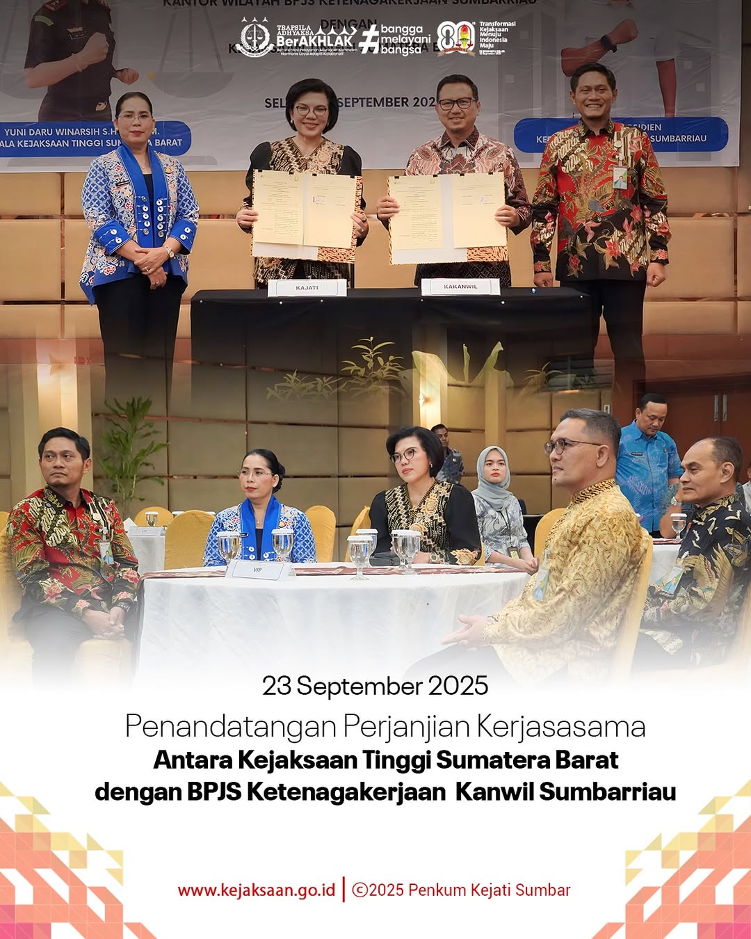 penandatanganan Perjanjian Kerja Sama antara Kejaksaan Tinggi Sumatera Barat dan Badan Penyelenggara Jaminan Sosial BPJS) Ketenagakerjaan Kanwil Sumbarriau