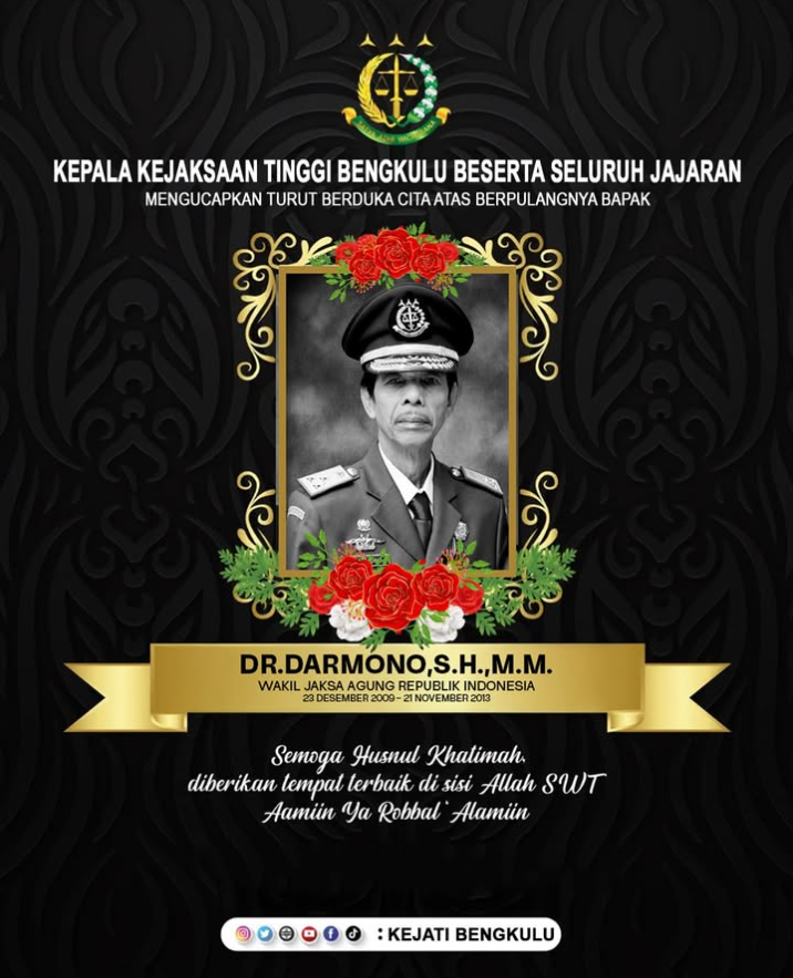 Innalillahi Wa Innalillahi Rojiun telah Berpulang Bapak Dr Darmono SH MM Wakil Jaksa Agung RI Periode 23 Desember 2009 - 21 November 2013
