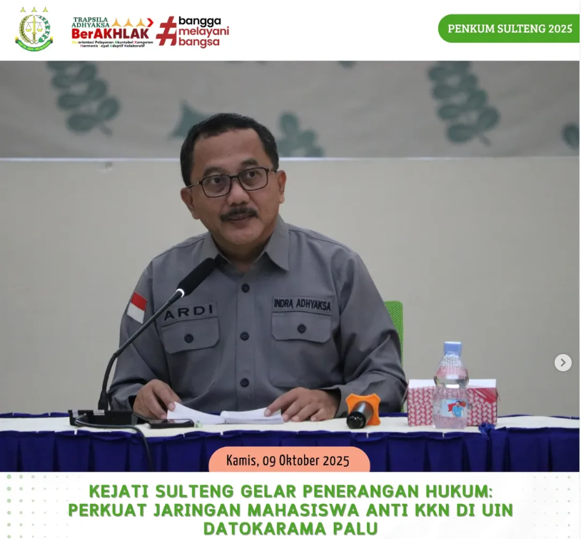 KEJATI SULTENG GELAR PENERANGAN HUKUM  PERKUAT JARINGAN MAHASISWA ANTI KKN DI UIN DATOKARAMA PALU