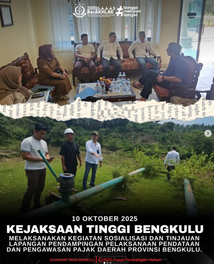 Kejaksaan Tinggi Bengkulu Melaksanakan Kegiatan Sosialisasi dan Tinjauan Lapangan Pendampingan Pelaksanaan Pendataan dan Pengawasan Pajak Daerah Provinsi Bengkulu