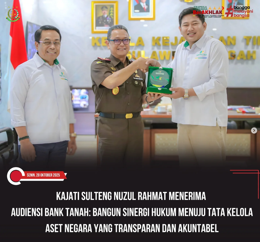 KAJATI SULTENG NUZUL RAHMAT MENERIMA AUDIENSI BANK TANAH  BANGUN SINERGI HUKUM MENUJU TATA KELOLA ASET NEGARA YANG TRANSPARAN DAN AKUNTABEL