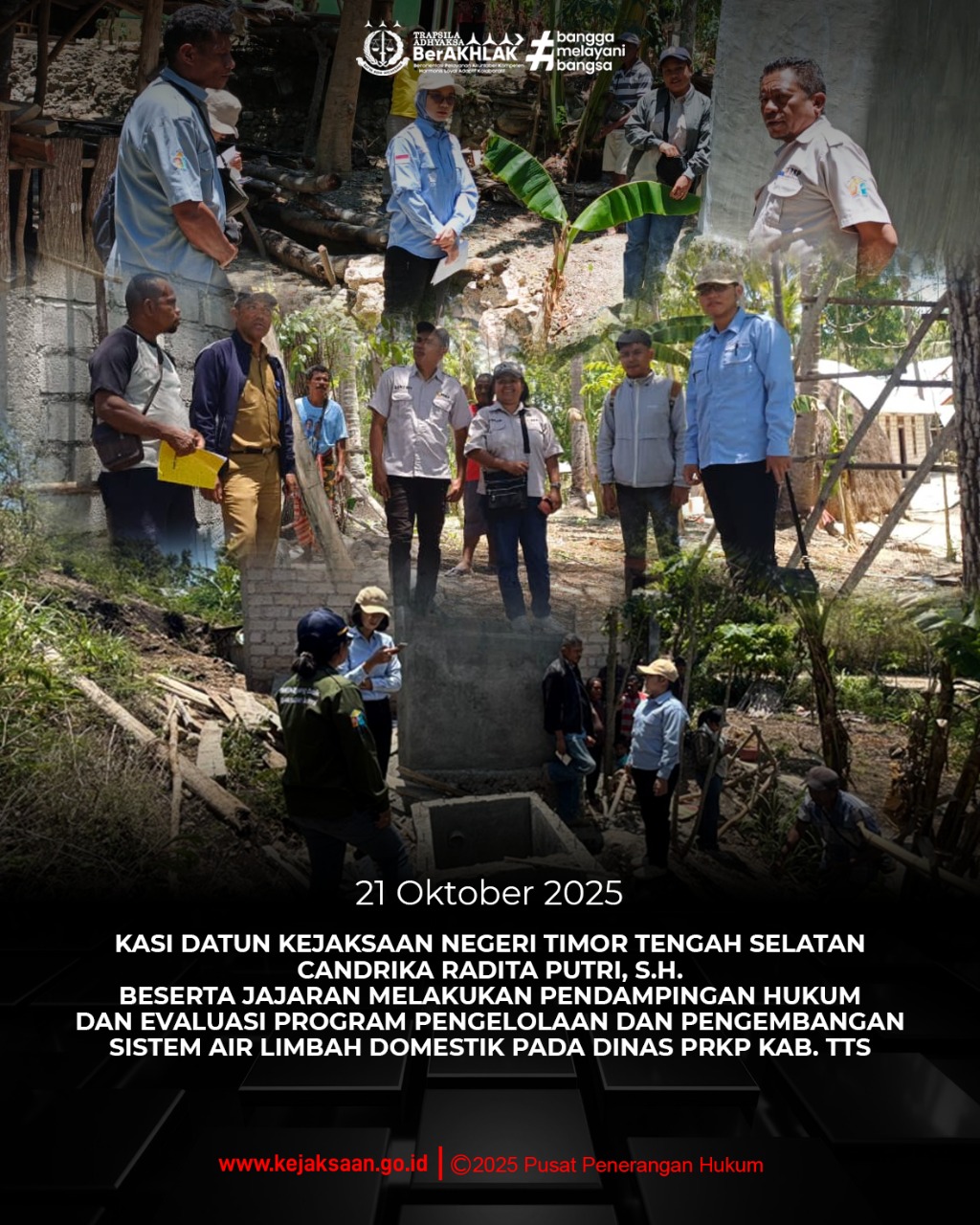 Pendampingan Hukum dalam rangka Memonitoring dan Evaluasi Program Pengelolaan dan Pengembangan Sistem Air Limbah Domestik pada Dinas PRKP Kab Timor Tengah Selatan