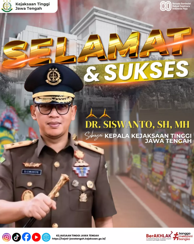DrSiswanto SH MH Resmi Menjadi Kepala Kejaksaan Tinggi Jawa Tengah 2025