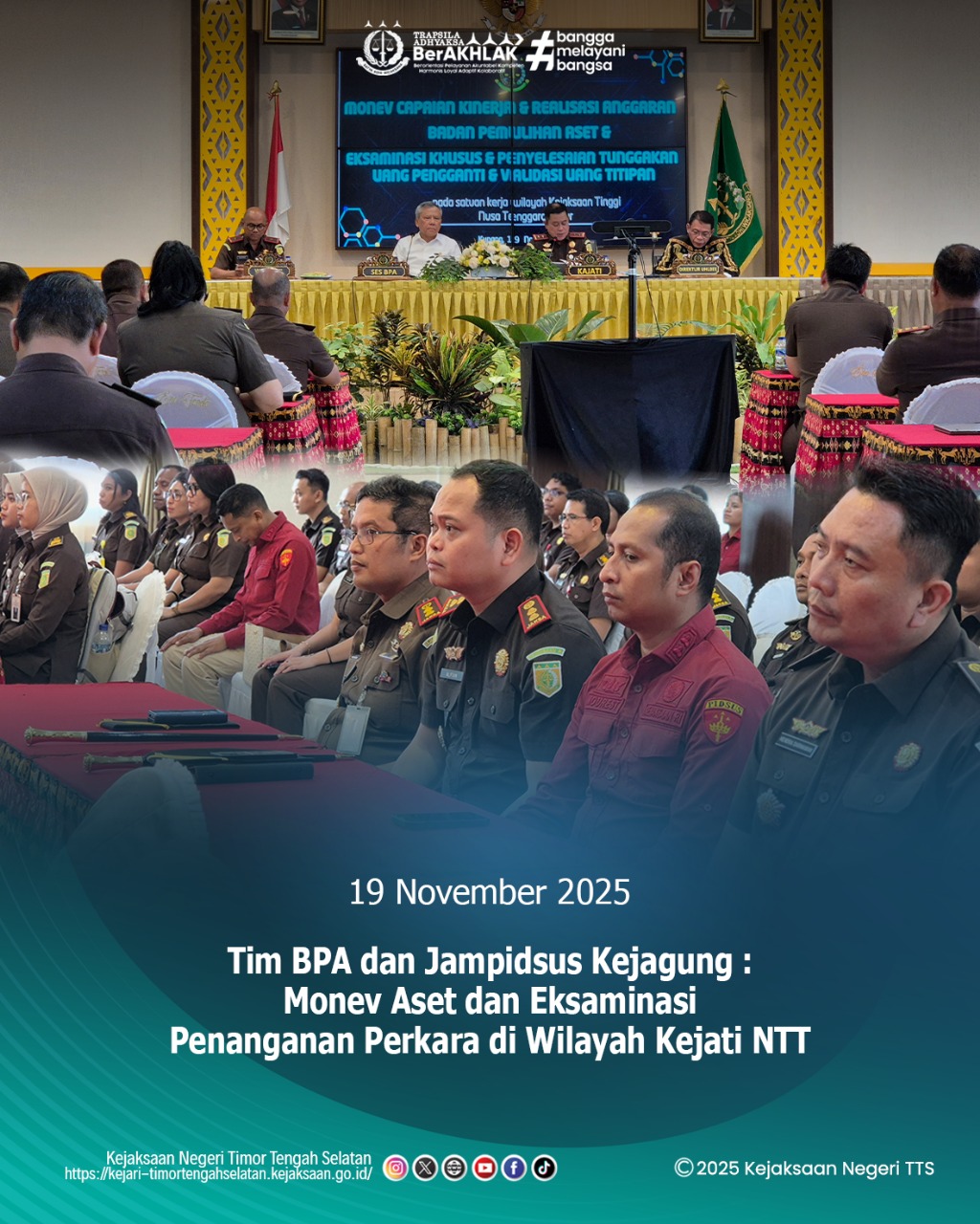 Monitoring dan Evaluasi Capaian Kinerja dan Realisasi Anggaran BPA dan Eksaminasi Khusus dan Penyelesaian Tunggakan Uang Pengganti dan Validasi Uang Titipan oleh TIM BPA dan Jampidus Kejagung