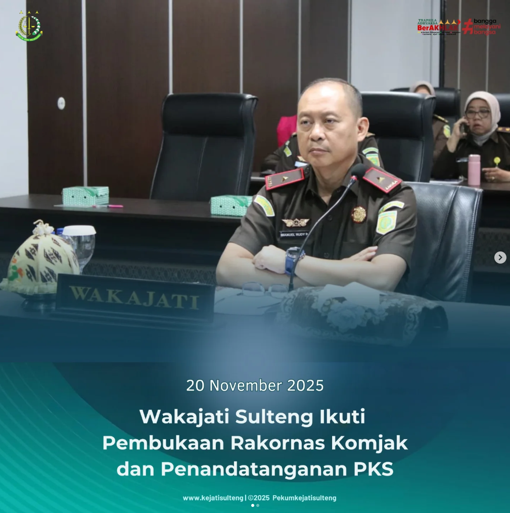 WAKAJATI SULTENG IKUTI PEMBUKAAN RAKORNAS KOMJAK DAN PENANDATANGANAN PKS