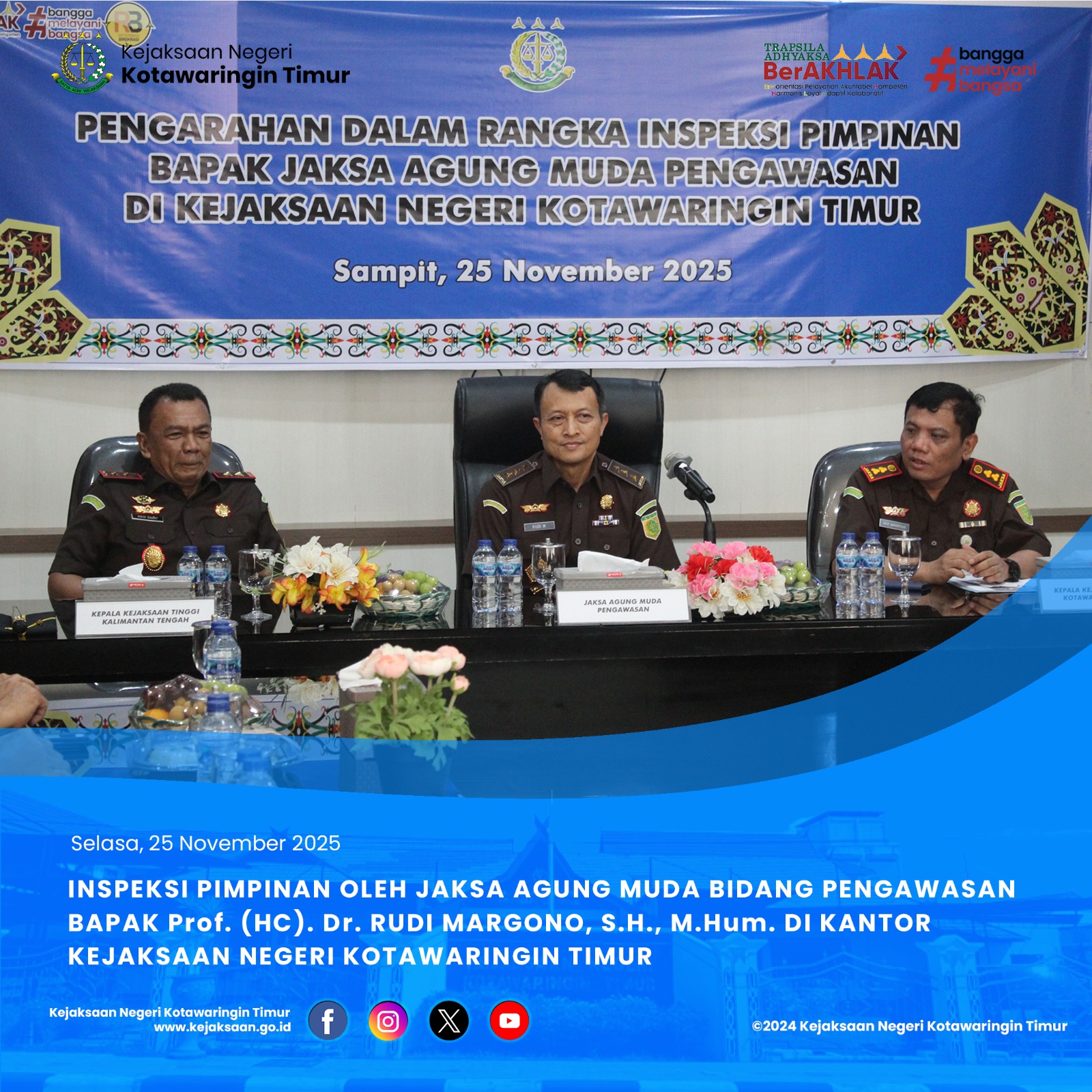 Inspeksi Pimpinan oleh Jaksa Agung Muda Bidang Pengawasan Bapak Prof HC) Dr Rudi Margono SH MHum di Kantor Kejaksaan Negeri Kotawaringin Timur