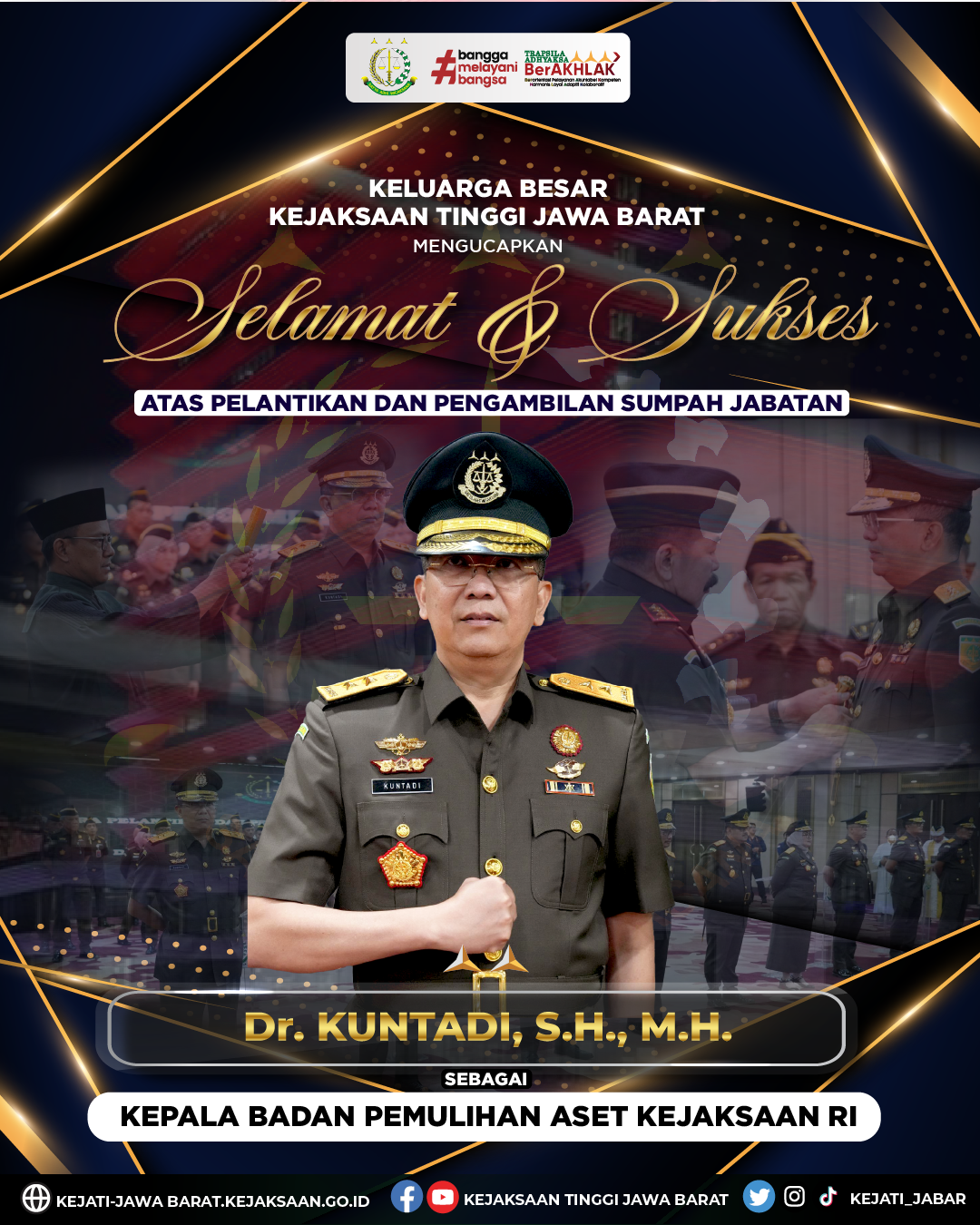 Selamat dan Sukses Atas Pelantikan dan Pengambilan Sumpah Jabatan Dr Kuntadi SH MH sebagai Kepala Badan Pemulihan Aset Kejaksaan RI