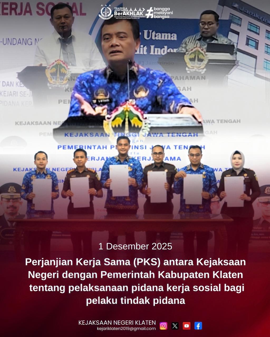 Penandatanganan Perjanjian Kerja Sama antara Kejaksaan Negeri dengan Pemerintah Kabupaten Klaten tentang Pelaksanaan Pidana Kerja Sosial Bagi Pelaku Tindak Pidana