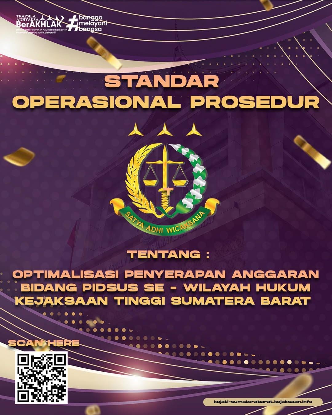 Optimalisasi Penyerapan Anggaran Bidang Tindak Pidana Khusus se-Kejaksaan di Wilayah Kerja Kejaksaan Tinggi Sumatera Barat