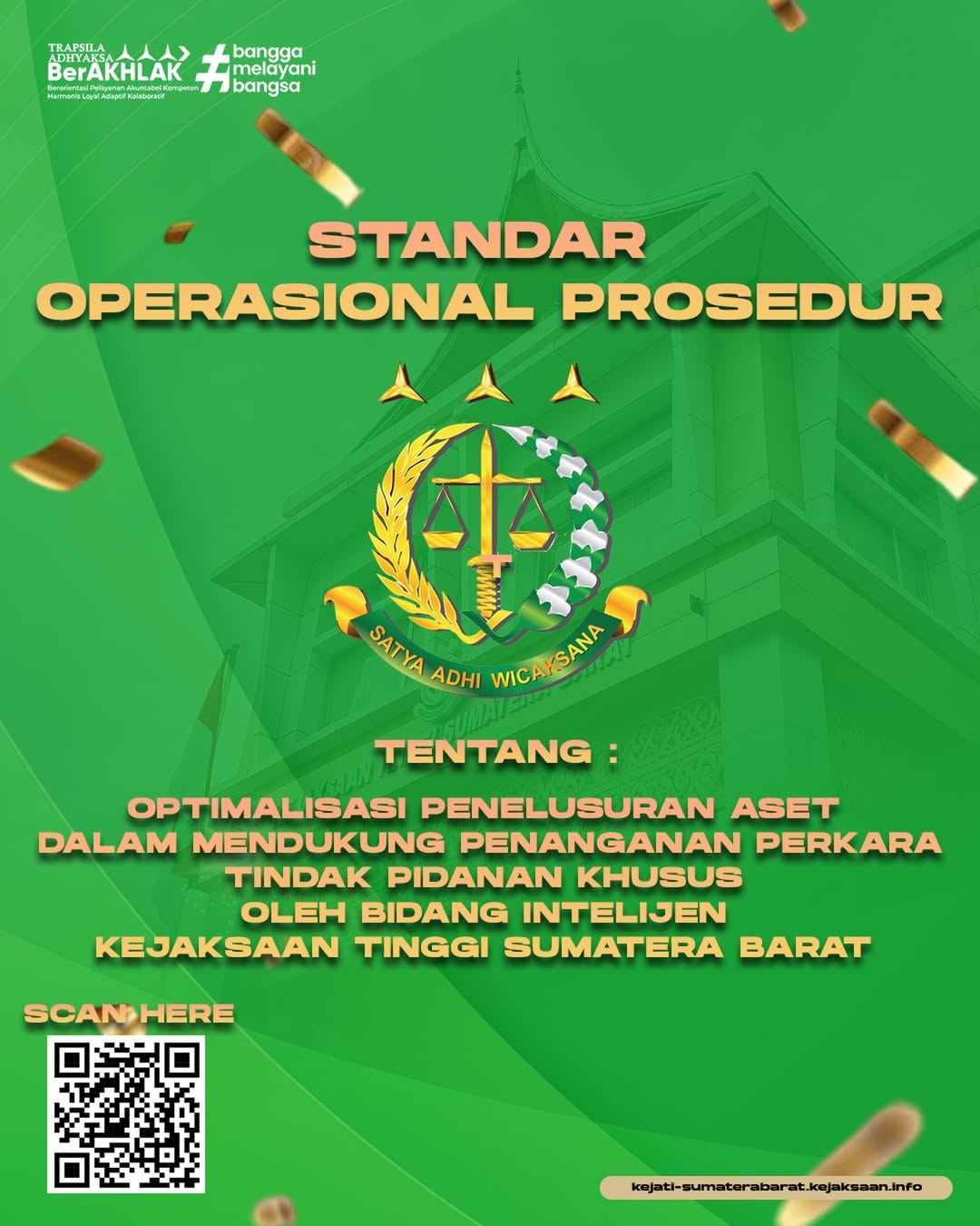 Optimalisasi Penelusuran Aset dalam Mendukung Penanganan Perkara Tindak Pidana Khusus oleh Bidang Intelijen Kejaksaan Tinggi Sumatera Barat