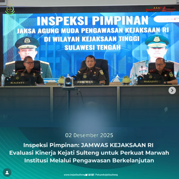 INSPEKSI PIMPINAN  JAMWAS KEJAKSAAN RI EVALUASI KINERJA KEJATI SULTENG UNTUK PERKUAT MARWAH INSTITUSI MELALUI PENGAWASAN BERKELANJUTAN