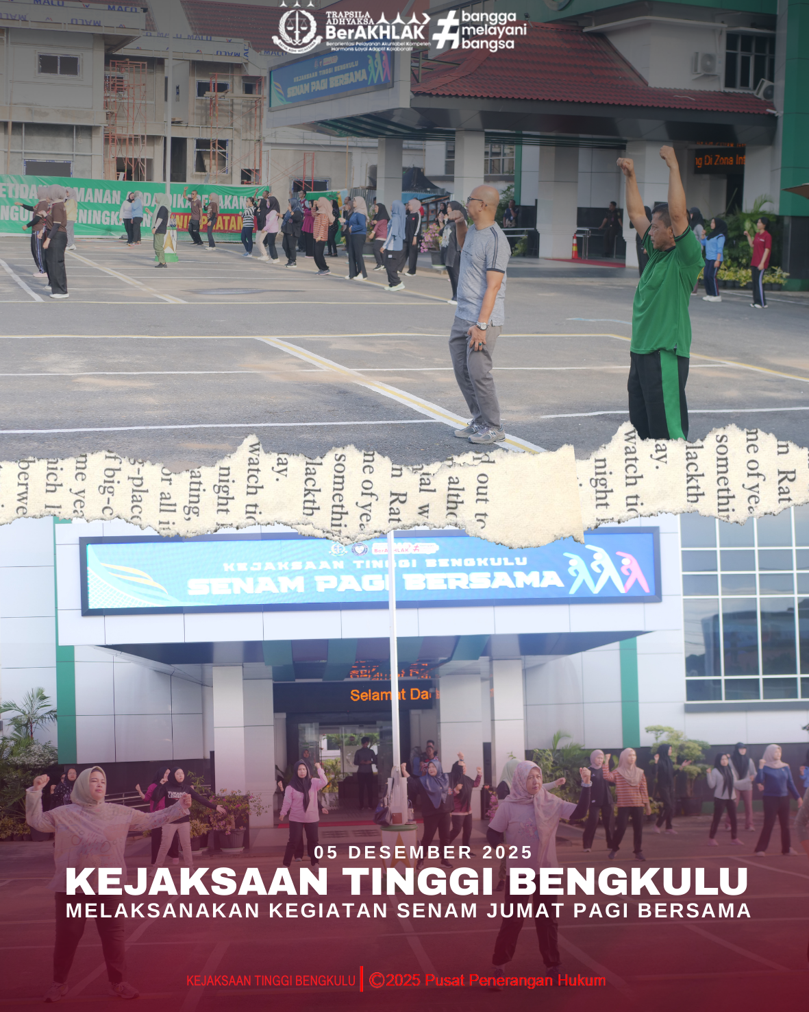 Kejaksaan Tinggi Bengkulu melaksanakan kegiatan senam Jumat pagi yang diikuti oleh seluruh jajaran pegawai