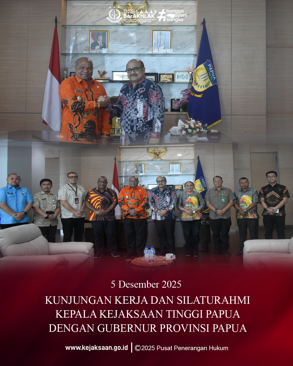 KUNJUNGAN KERJA DAN SILATURAHMI KAJATI PAPUA  DENGAN GUBERNUR PAPUA