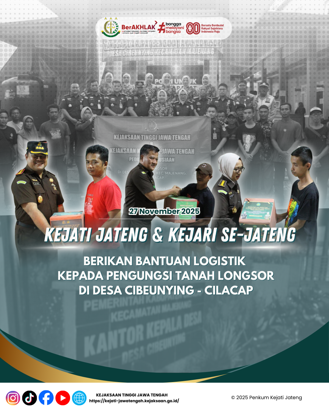 Kejati Jateng dan Kejari Se-Jateng Berikan Bantuan Logistik Kepada Pengungsi Tanah Longsor Di Desa Cibeunying Cilacap