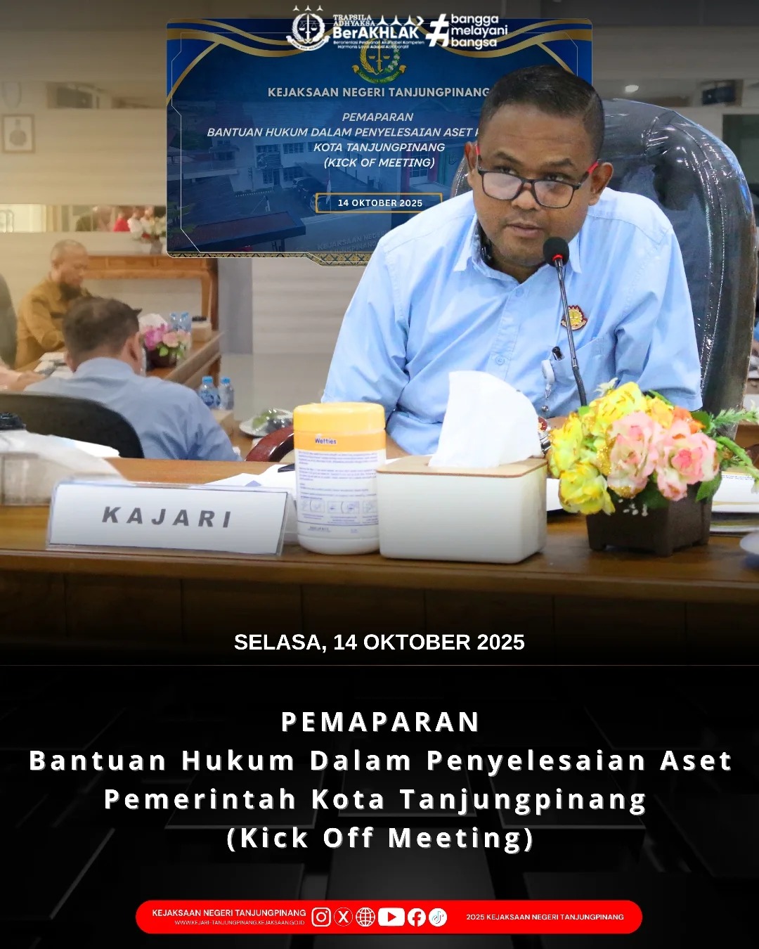 Pemaparan Bantuan Hukum dalam Penyelesaian Aset Pemerintah Kota Tanjungpinang Kick Off Meeting)