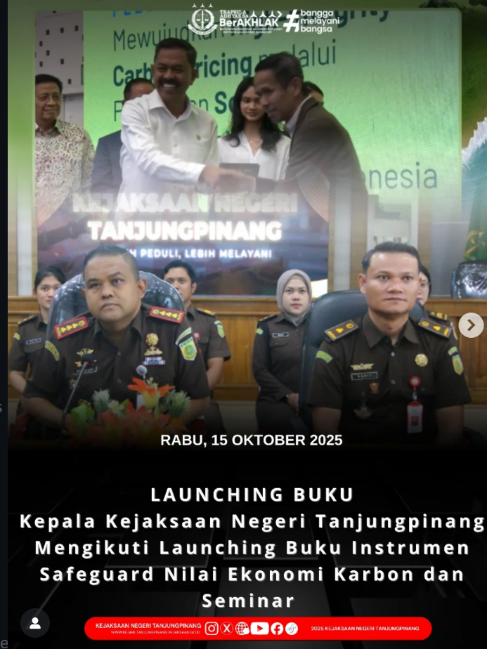 Kepala Kejaksaan Negeri Tanjungpinang Mengikuti Launching Buku Instrumen Safeguard Nilai Ekonomi Karbon dan Seminar