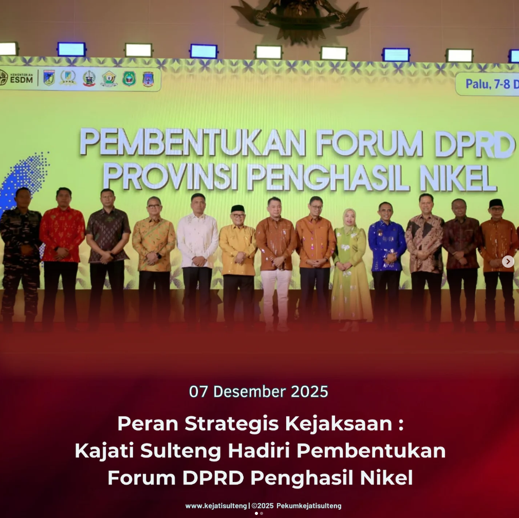 PERAN STRATEGIS KEJAKSAAN  KAJATI SULTENG HADIRI PEMBENTUKAN FORUM DPRD PENGHASIL NIKEL