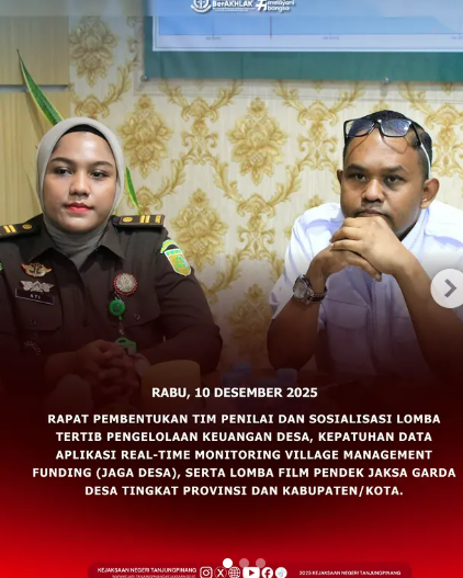 Rapat Pembentukan Tim Penilai dan Sosialisasi Lomba Tertib Pengelolaan Keuangan Desa Kepatuhan Data Aplikasi Real-time Monitoring Village Management Funding Jaga Desa) serta Lomba Film Pendek Jaksa Garda Desa Tingkat Provinsi dan KabupatenKota
