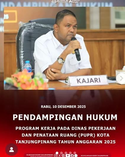 Pendampingan Hukum terhadap Program Kerja pada Dinas Pekerjaan dan Penataan Ruang PUPR) Kota Tanjungpinang Tahun Anggaran 2025