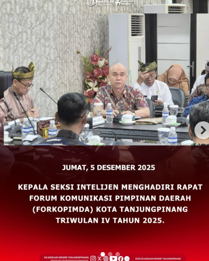 Rapat Forum Komunikasi Pimpinan Daerah Forkopimda) Kota Tanjungpinang Triwulan IV Tahun 2025