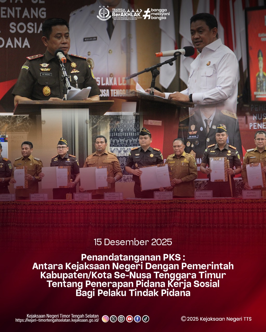 penandatanganan antara Kejaksaan Negeri dengan Pemerintah KabupatenKota Se-Nusa Tenggara Timur Tentang Penerapan Pidana Kerja Sosial Bagi Pelaku Tindak Pidana