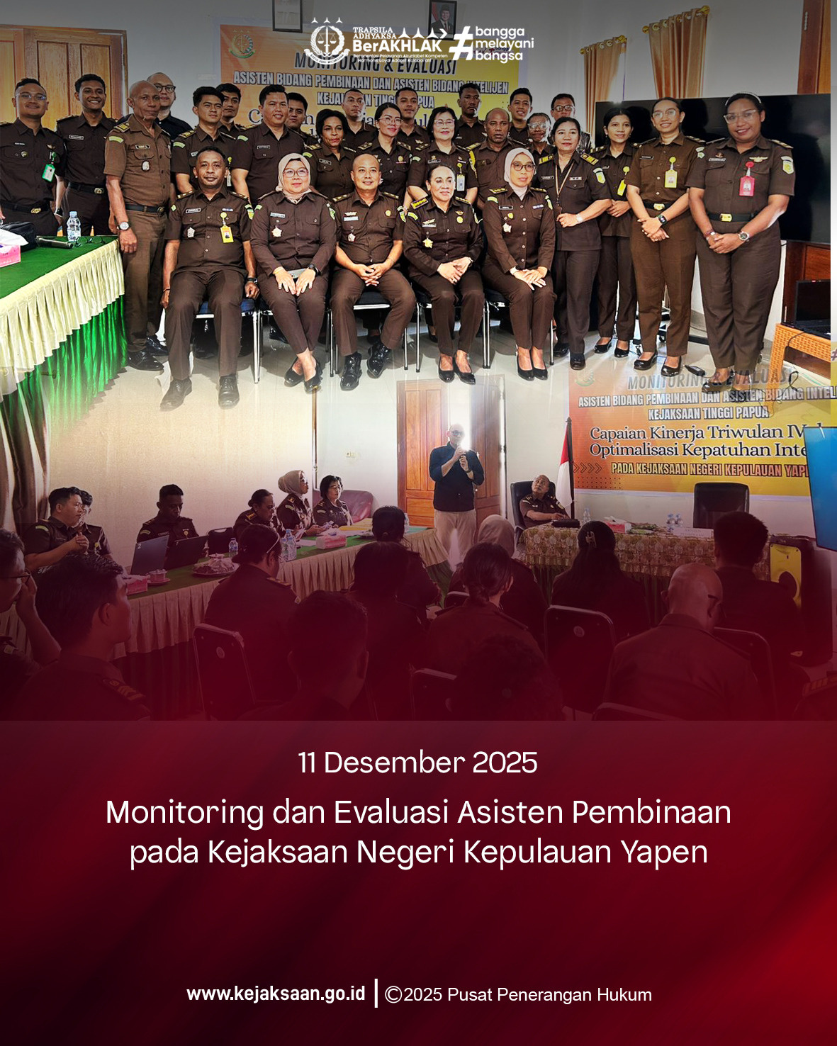 ASISTEN PEMBINAAN KEJATI PAPUA LAKUKAN MONITORING DAN EVALUASI CAPAIAN KINERJA TRIWULAN IV DI KEJARI KEPULAUAN YAPEN