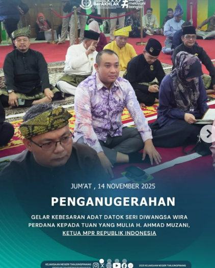 Penganugerahan Gelar Kebesaran Adat Datok Seri Diwangsa Wira Perdana kepada Tuan Yang Mulia H Ahmad Muzani selaku Ketua MPR Republik Indonesia