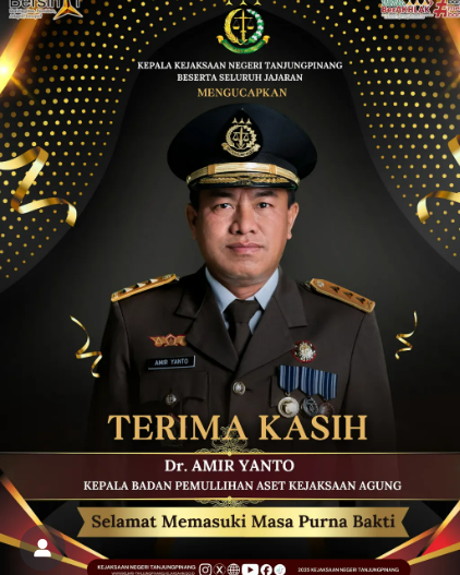 Ucapan Terima Kasih dan Selamat Memasuki Masa Purna Bakti kepada Kepala Badan Pemulihan Aset Kejaksaan Agung RI