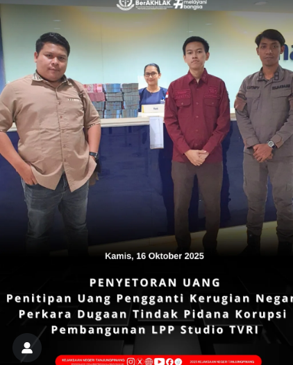 Penitipan Uang Pengganti Kerugian Negara Perkara Dugaan Tindak Pidana Korupsi Pembangunan LPP Studio TVRI