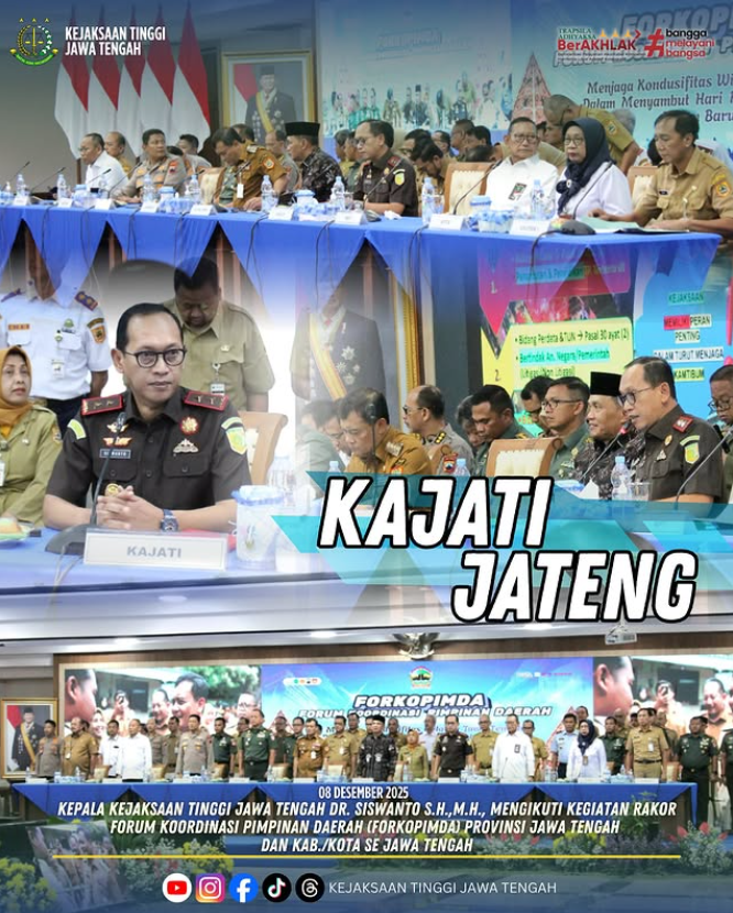 KAJATI JATENG HADIRI KEGIATAN RAKOR FORUM KOORDINASI PIMPINAN DAERAH PROVINSIKABUPATEN SE JAWA TENGAH