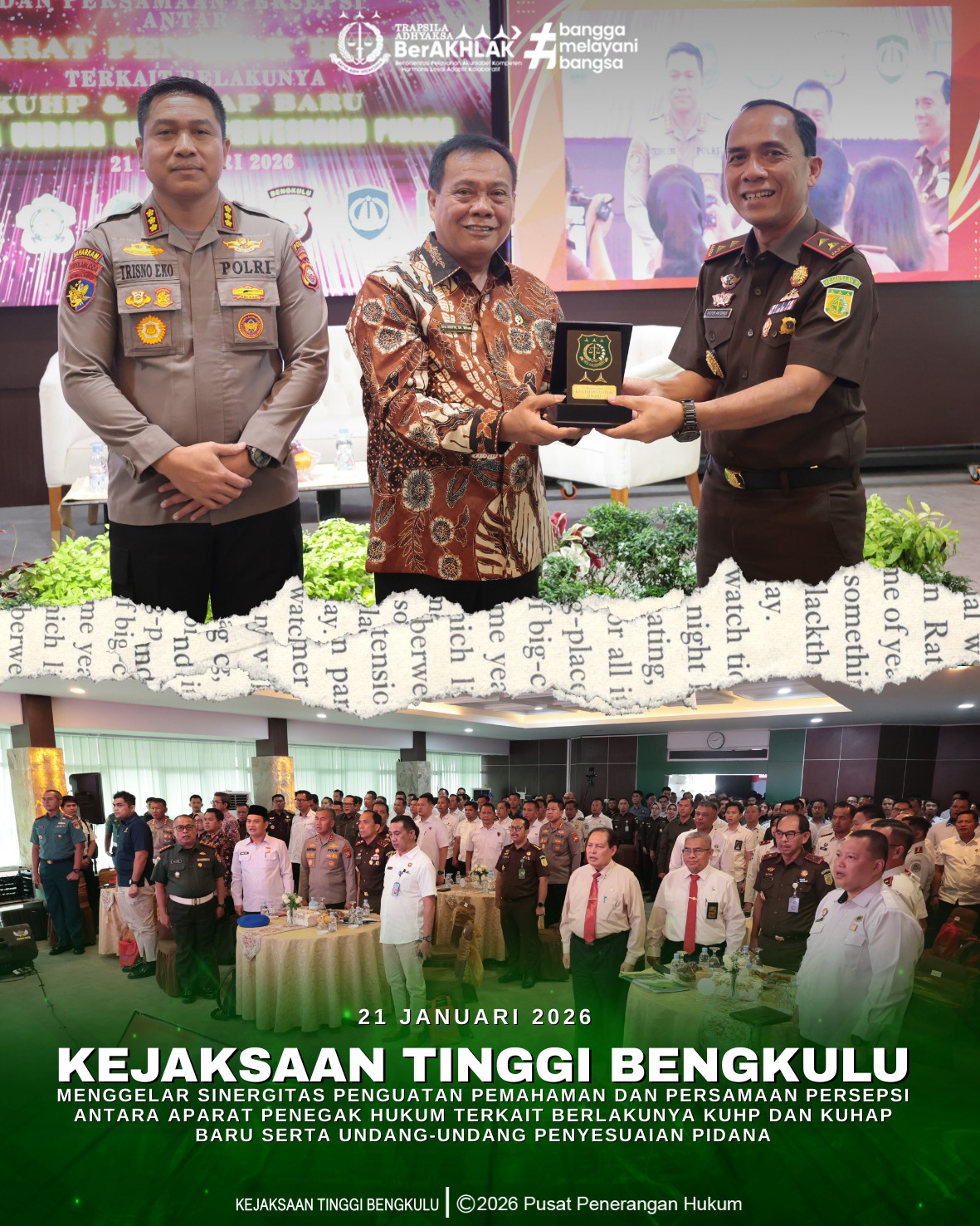 Kejaksaan Tinggi Bengkulu menggelar Sinergitas Penguatan Pemahaman dan Persamaan Persepsi antara Aparat Penegak Hukum terkait Berlakunya KUHP dan KUHAP Baru