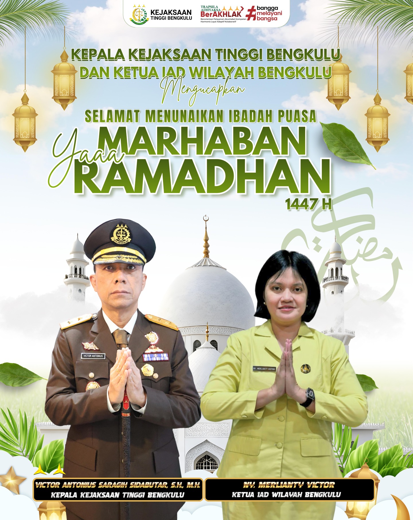 kepala kejaksaan tinggi bengkulu dan ketua iad wilayah bengkulu Selamat Menunaikan Ibadah Puasa Marhaban Ya Ramadhan 1447 H
