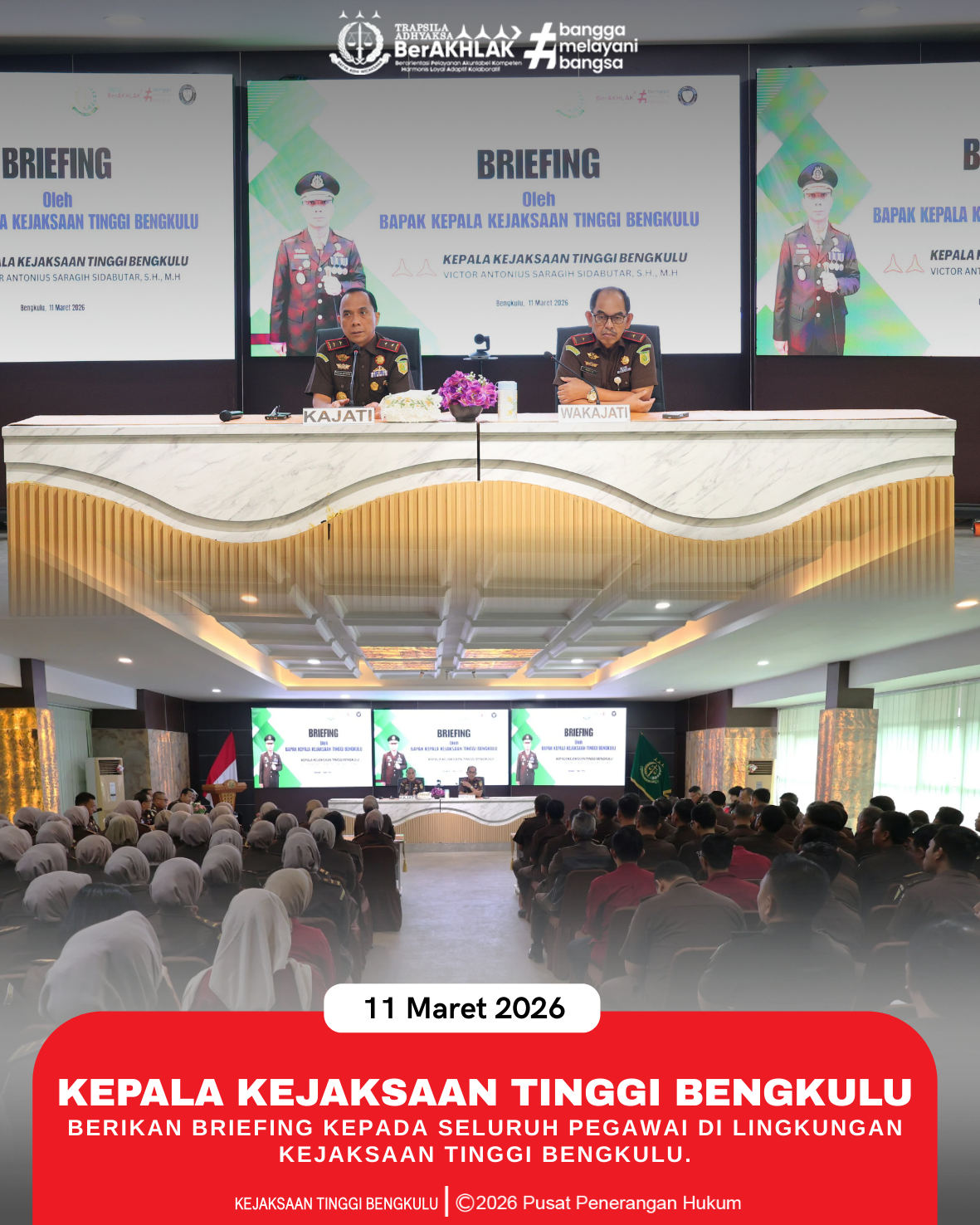 Kepala Kejaksaan Tinggi Bengkulu Mengadakan Briefing Kepada Seluruh Pegawai di Lingkungan Kejaksaan Tinggi Bengkulu
