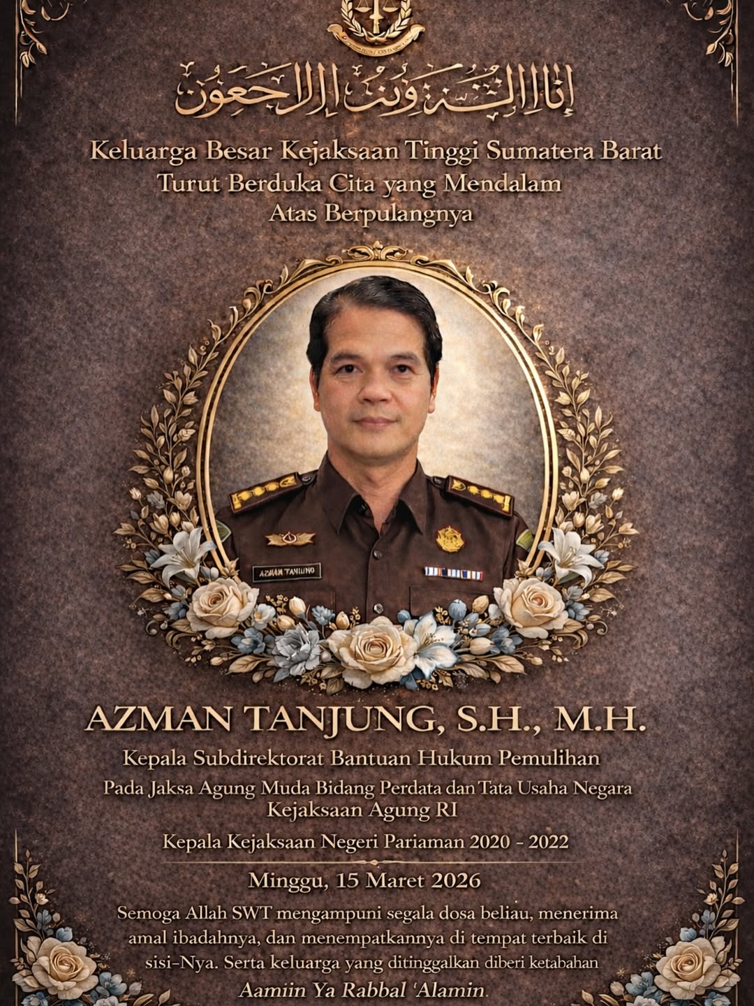 Innalillahi wa inna ilaihi raji’un Keluarga Besar Kejaksaan Tinggi Sumatera Barat turut berduka cita yang mendalam atas berpulangnya  Azman Tanjung SH MH