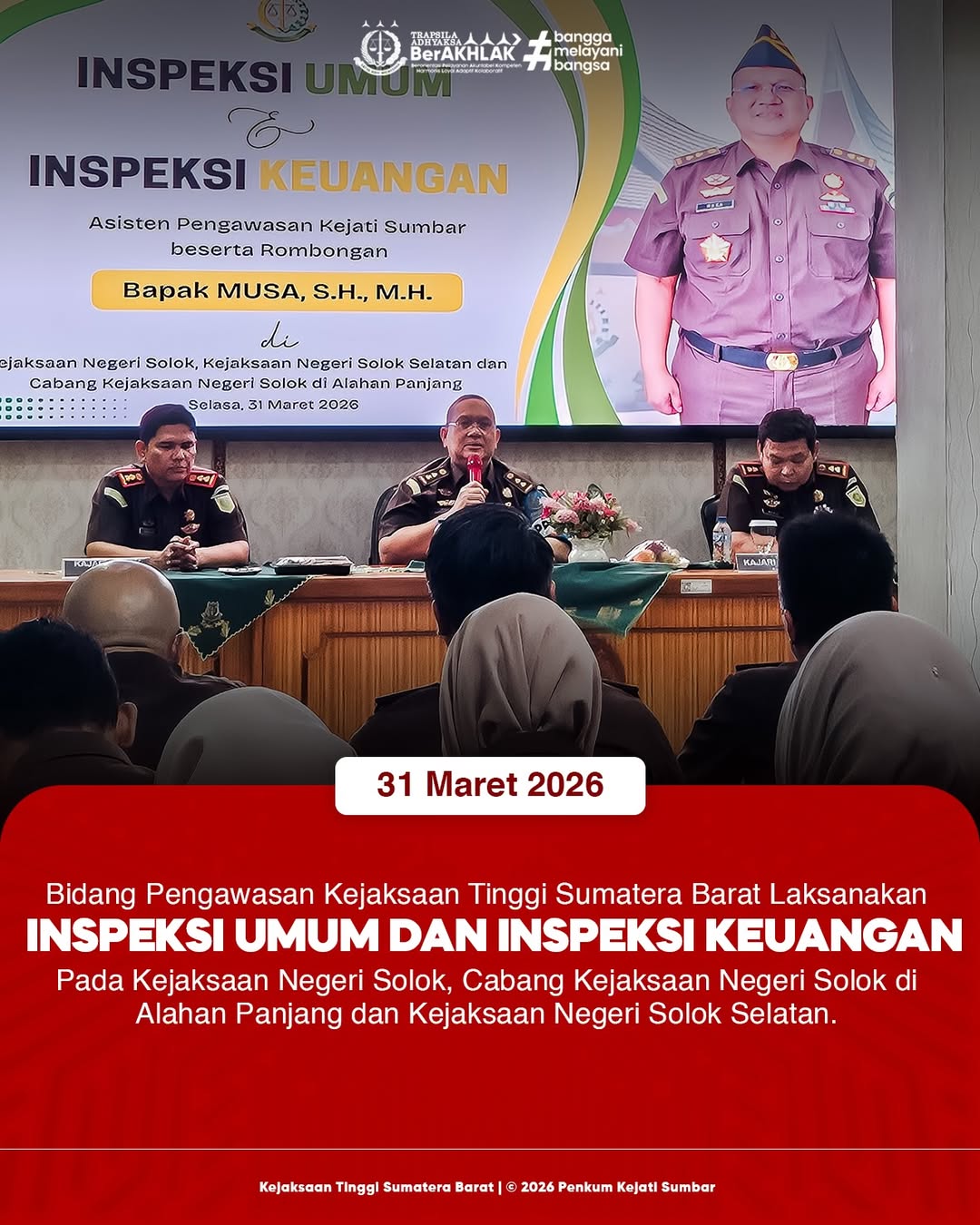 Inspeksi Umum dan Inspeksi Keuagan Kejari Solok Kejari Solok Selatan Kejari Solok di Alahan Panjang