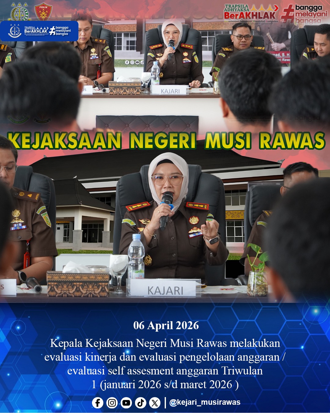 Evaluasi kinerja dan evaluasi pengelolaan anggaran  evaluasi self assessment anggaran triwulan 1 Januari sd Maret 2026)