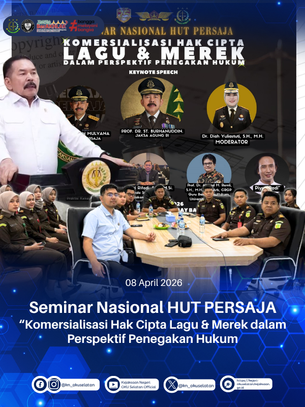 Kejari OKU Selatan ikuti Seminar Nasional HUT PERSAJA bertema “Komersialisasi Hak Cipta Lagu  Merek dalam Perspektif Penegakan Hukum