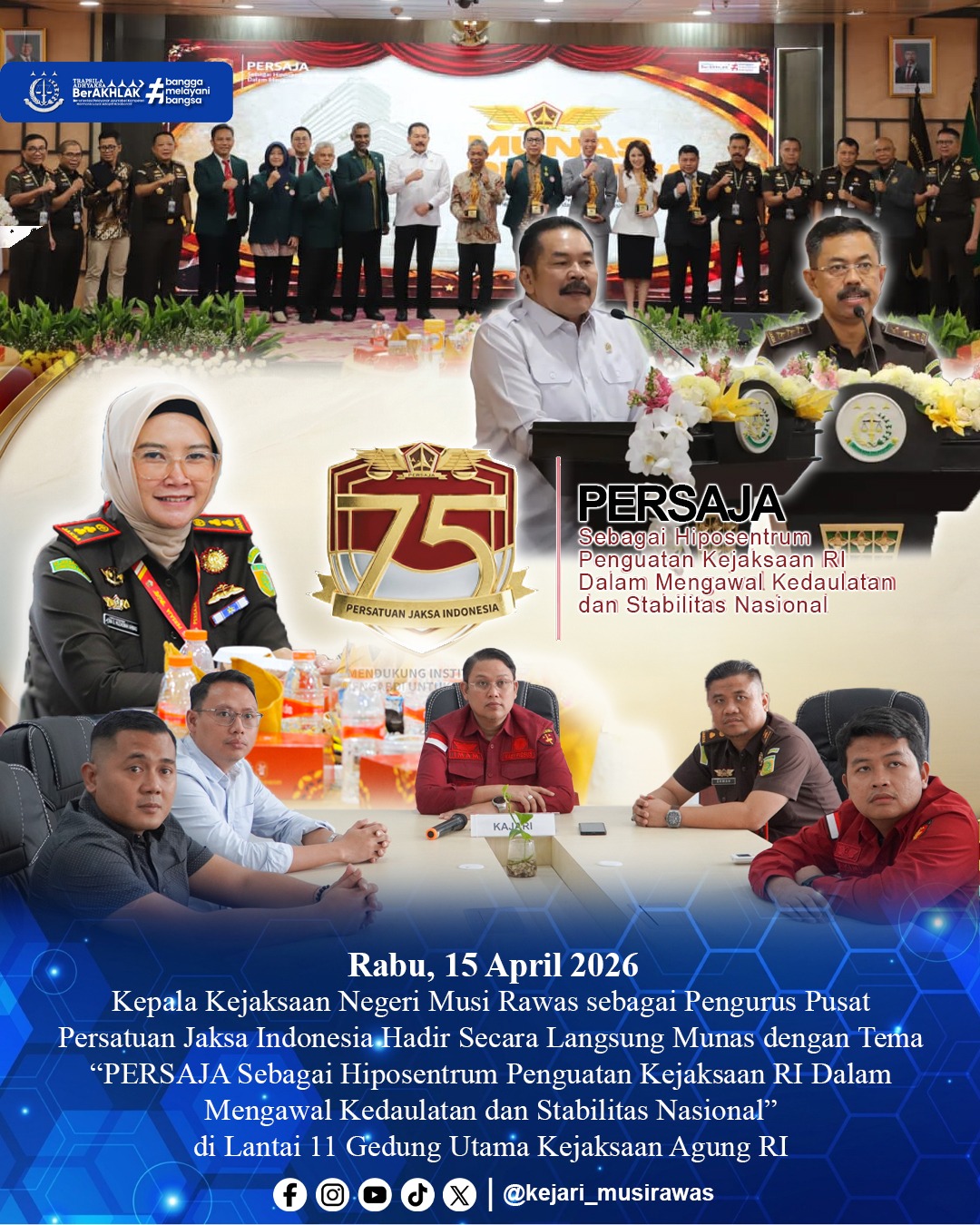 Munas dengan Tema PERSAJA sebagai Hiposentrum Penguatan Kejaksaan RI dalam Mengawal Kedaulatan dan Stabilitas Nasional