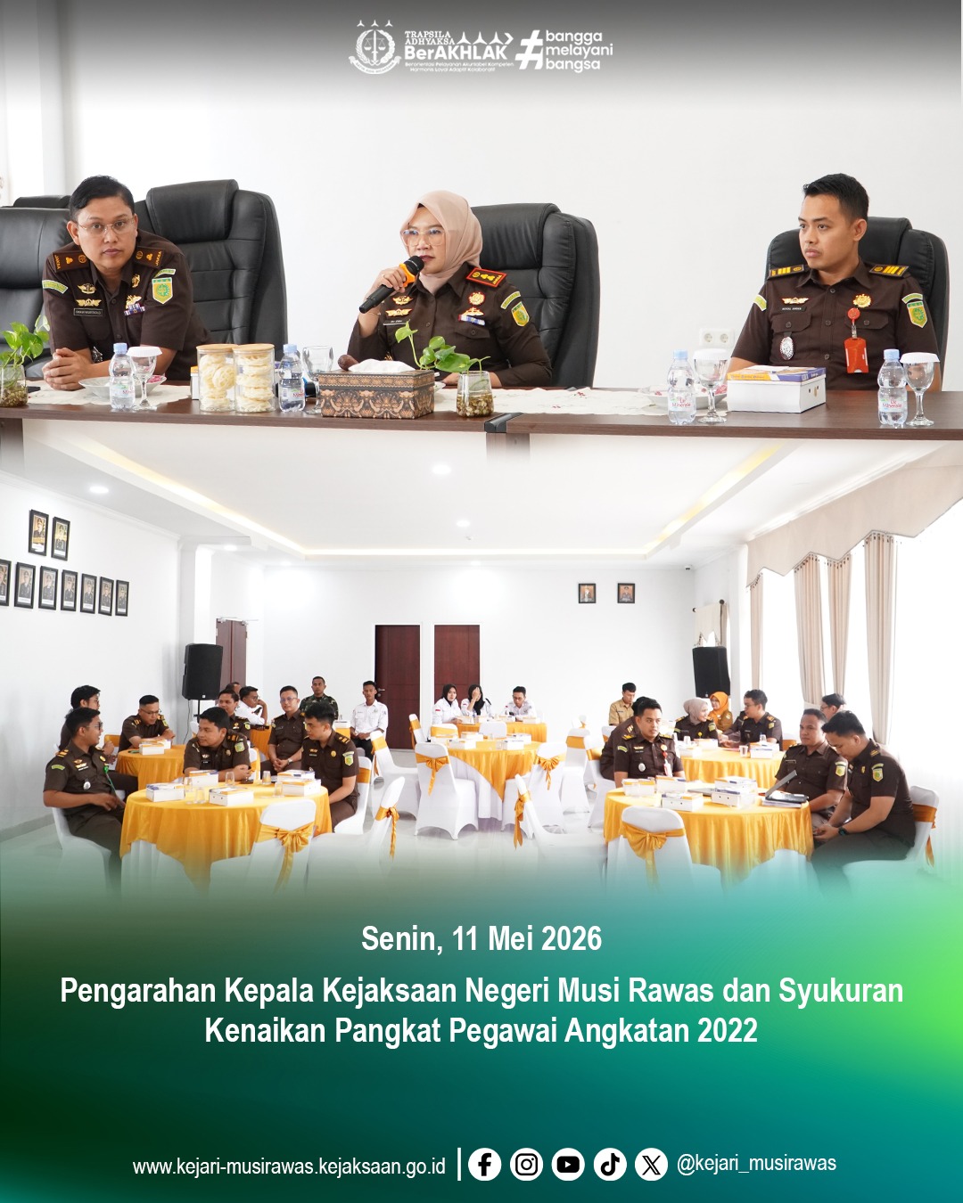 Kepala Kejaksaan Negeri Musi Rawas memimpin pengarahan dan syukuran kenaikan pangkat pegawai angkatan Tahun 2022 di Kejaksaan RI