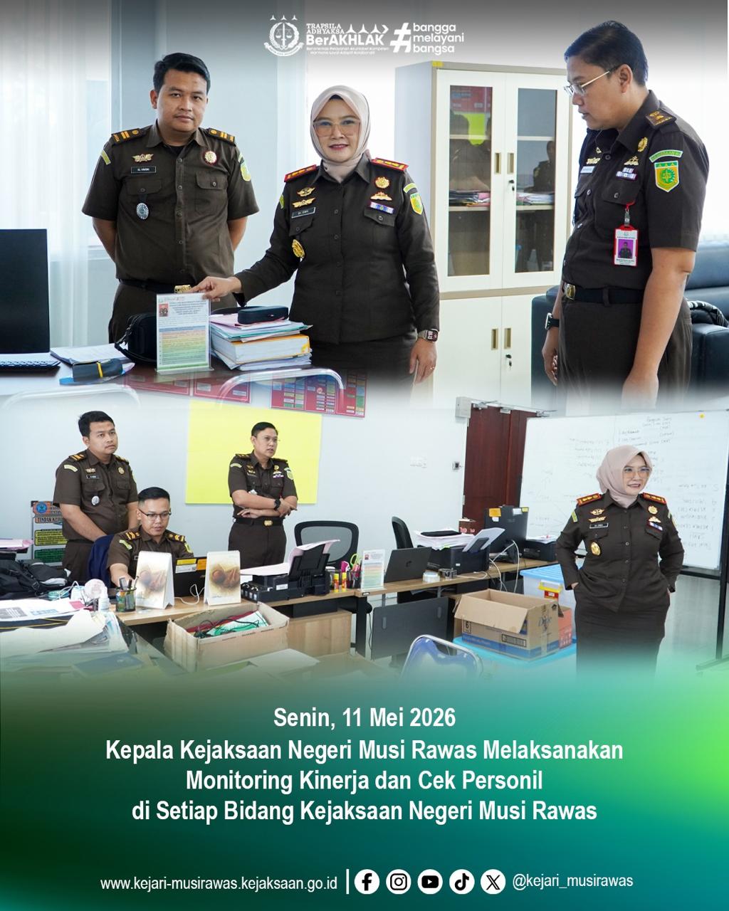 Kepala Kejaksaan Negeri Musi Rawas melaksanakan kegiatan Monitoring Kinerja dan Cek Personil di setiap bidang Kejaksaan Negeri Musi Rawas