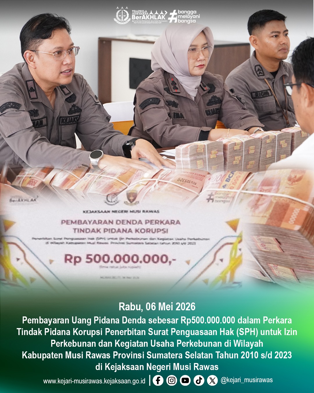 Tuntaskan Perkara Tipikor SPH Perkebunan Kejari Musi Rawas Terima Pembayaran Denda Rp500 Juta