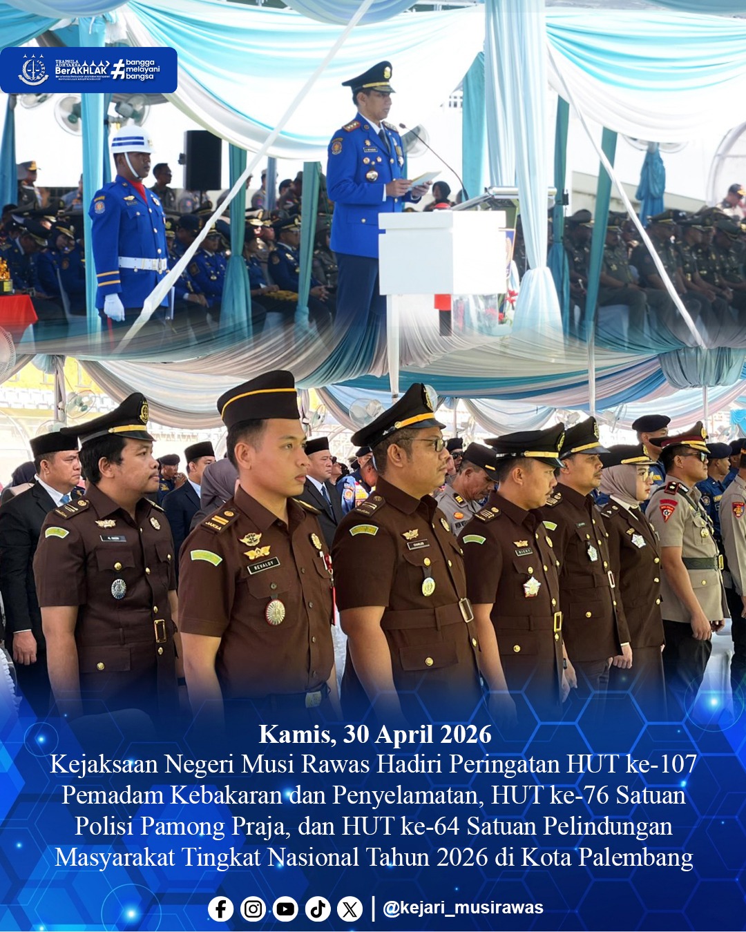 Kejaksaan Negeri Musi Rawas Hadiri Peringatan HUT Nasional Damkar Satpol PP dan Satlinmas di Kota Palembang
