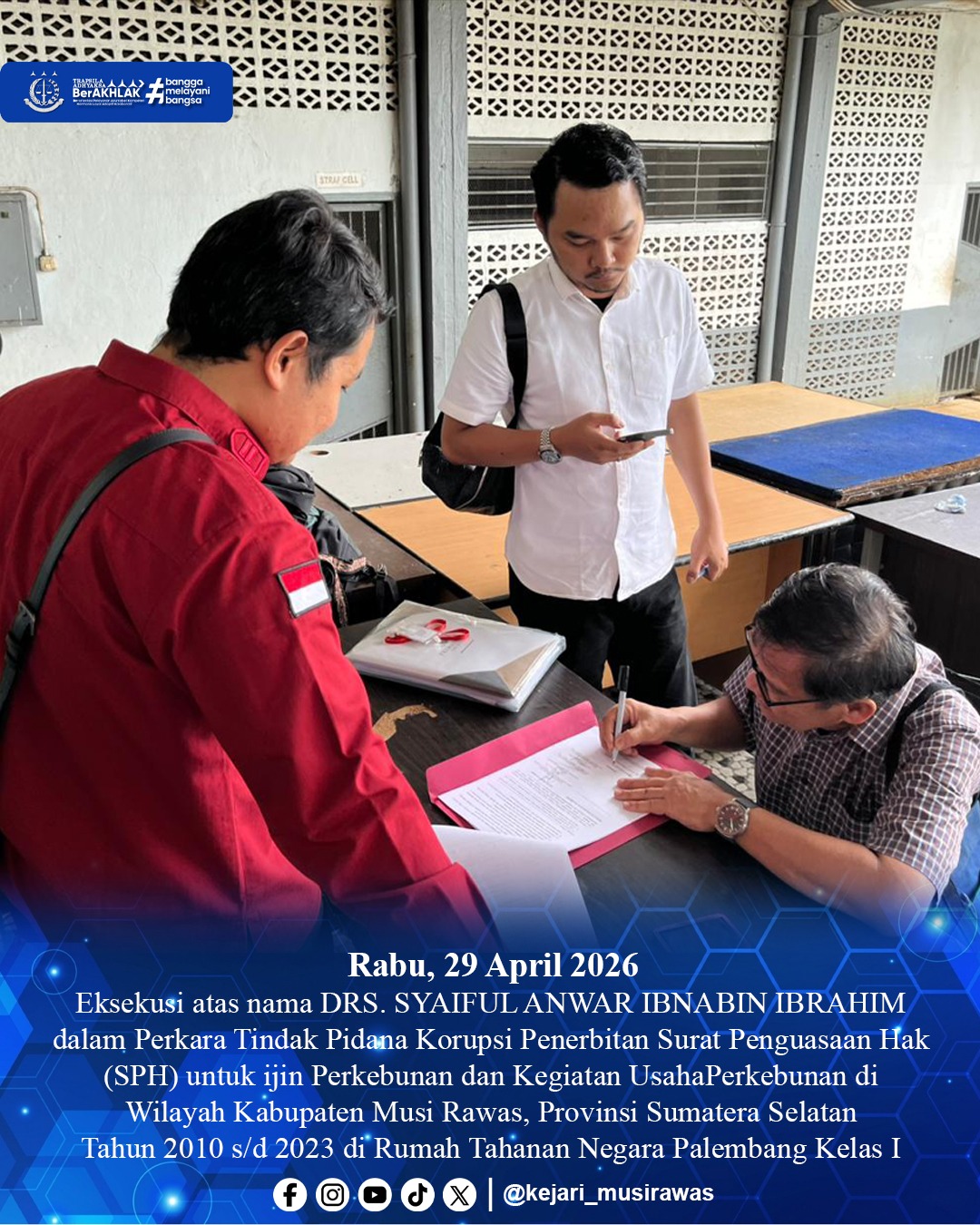 Komitmen Pemberantasan Korupsi Kejari Musi Rawas Eksekusi Terpidana Kasus SPH Perkebunan ke Rutan Palembang