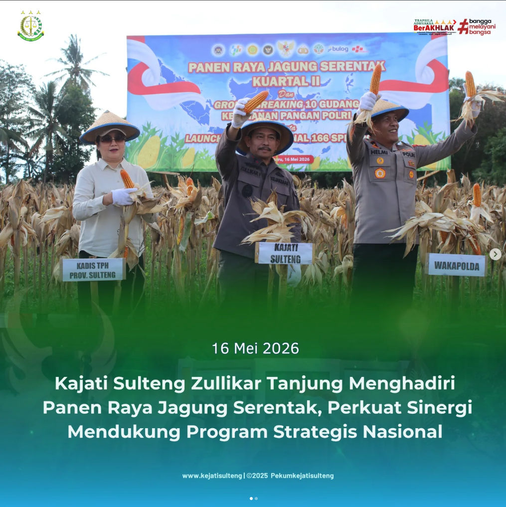 KAJATI SULTENG ZULLIKAR TANJUNG MENGHADIRI PANEN RAYA JAGUNG SERENTAKPERKUAT SINERGI MENDUKUNG PROGRAM STRATEGI NASIONAL