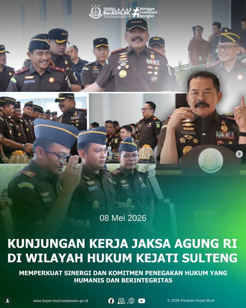 KUNJUNGAN KERJA JAKSA AGUNG RI DI WILAYAH HUKUM KEJATI SULTENG