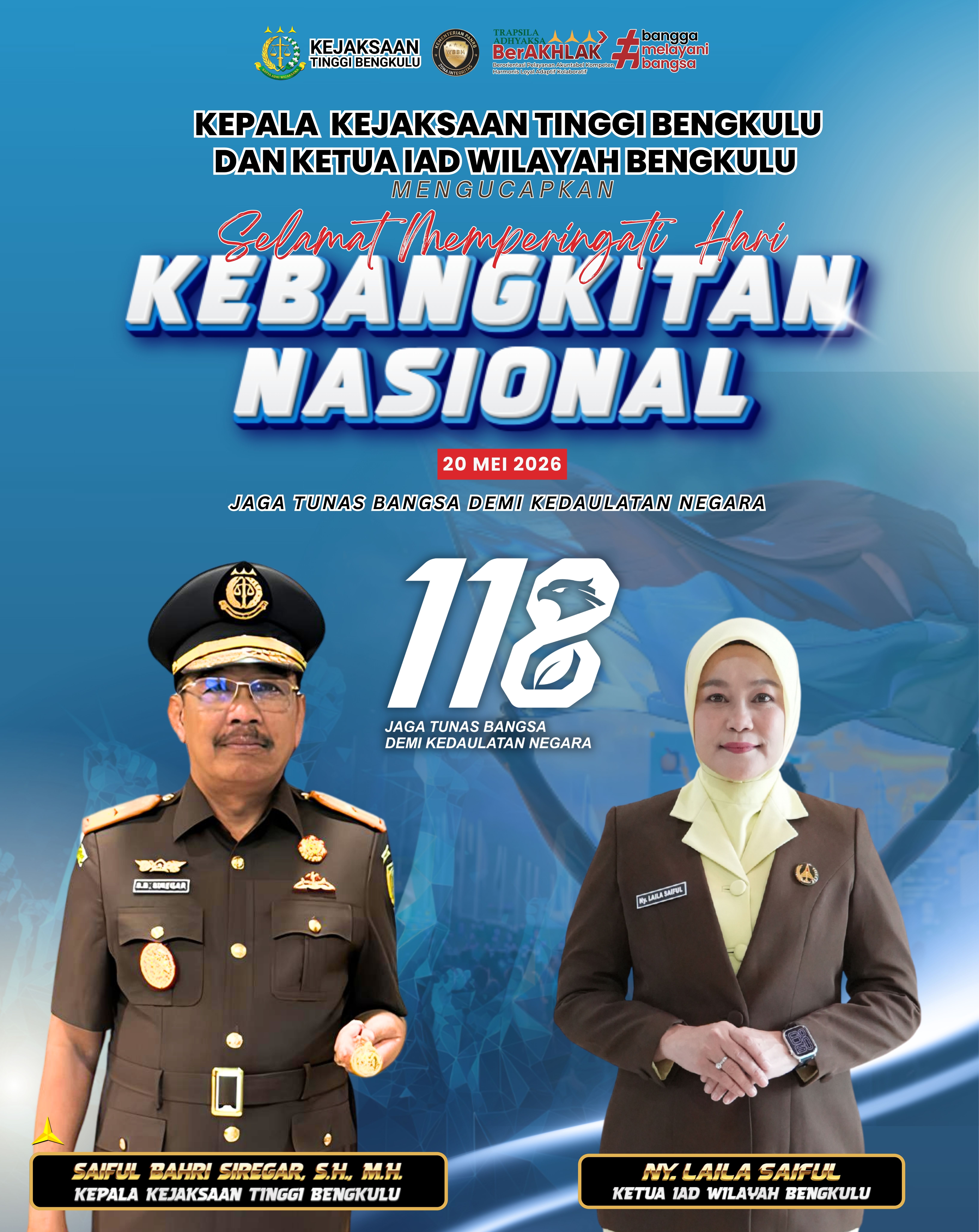 Kepala Kejaksaan Tinggi Bengkulu Saiful Bahri Siregar SH MH bersama Ketua IAD Wilayah Ny Laila Saiful mengucapkan   Selamat Memperingati Hari Kebangkitan Nasional ke-118