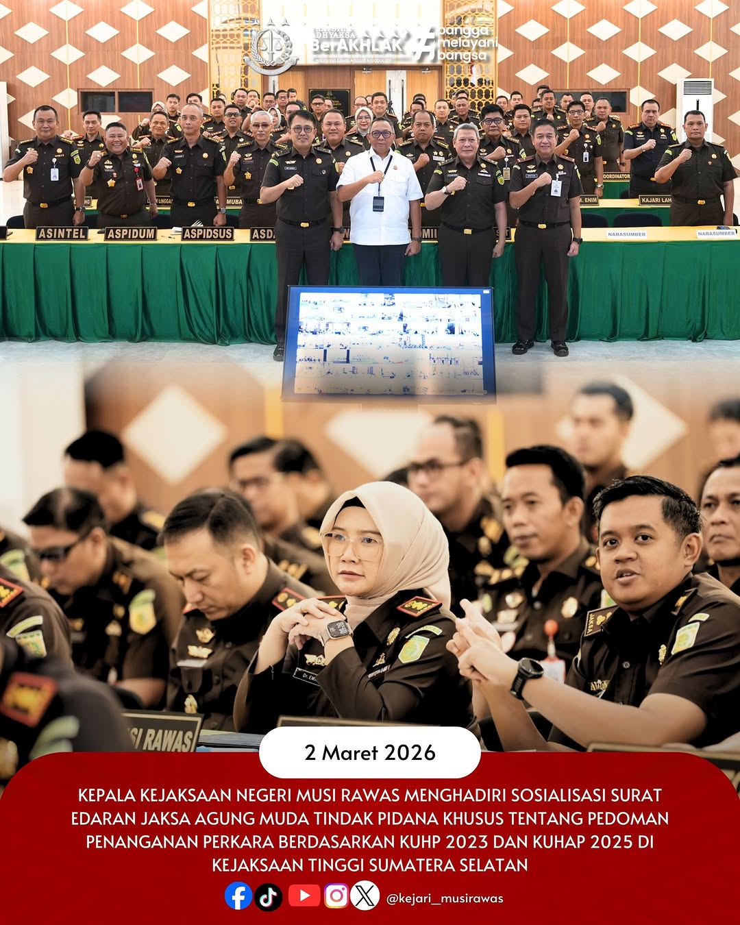 Kajari Musi Rawas Hadiri Sosialisasi SE JAM-PIDSUS Mengenai Pedoman KUHP dan KUHAP Terbaru