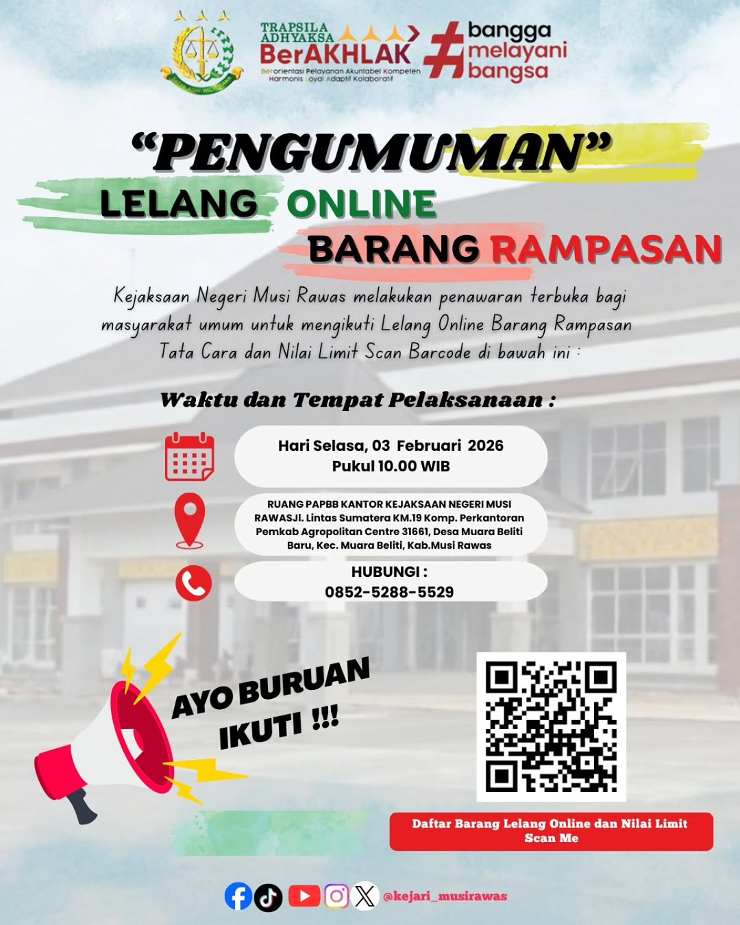 Pengumuman Lelang Eksekusi Barang Rampasan Kejaksaan Negeri Musi Rawas Untuk syarat ketentuan dan informasi lebih lanjut silahkan scan pada barcode postingan yang tertera
