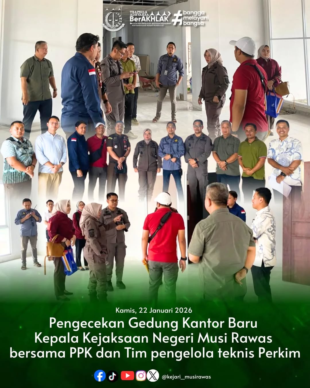 Kepala Kejaksaan Negeri Musi Rawas bersama Tim PPK Kejati Sumsel dan Tim Teknis Perkim Prov serta Manager Pelaksana melaksanakan kegiatan pengecekan Gedung Kantor Baru Kejaksaan Negeri Musi Rawas