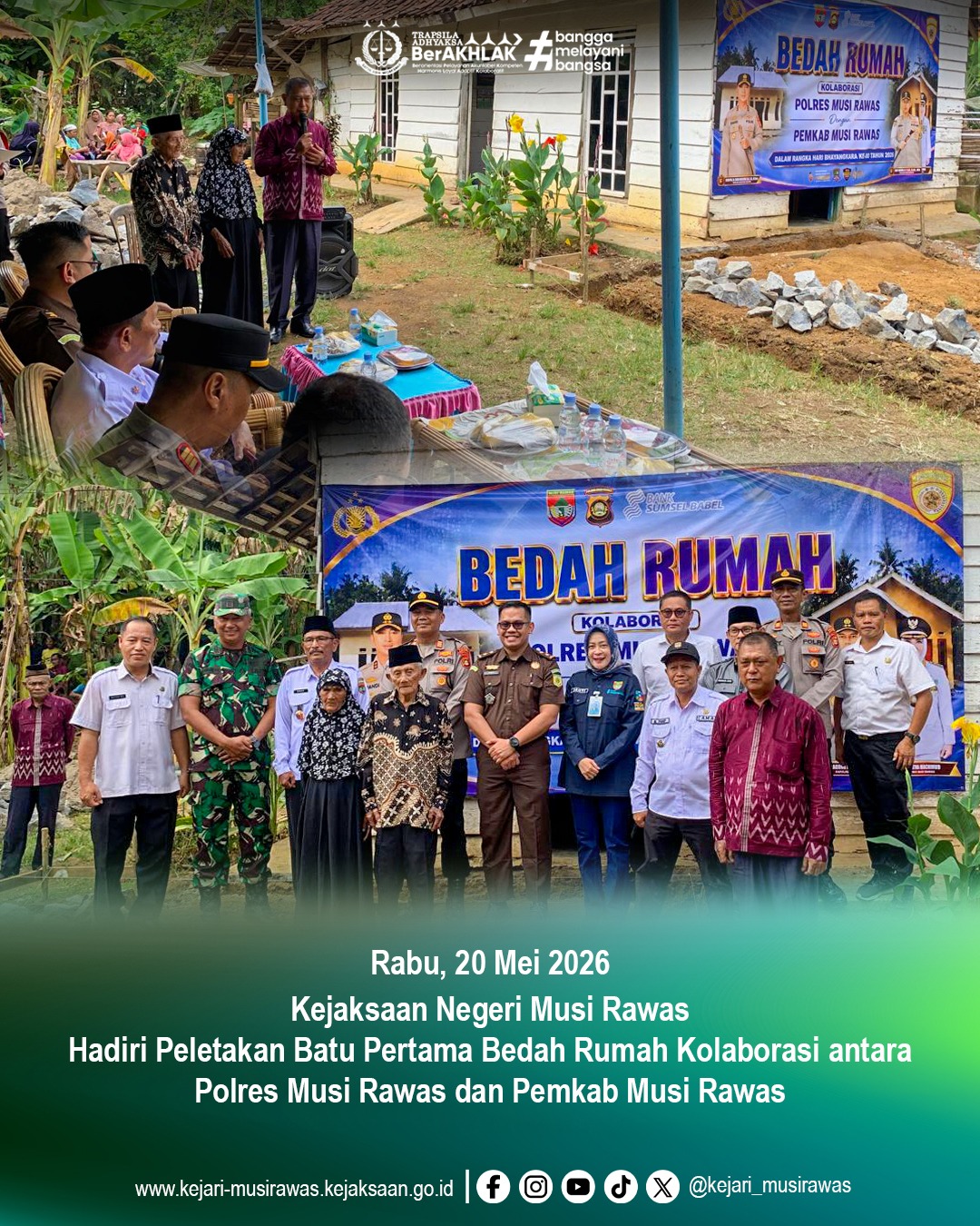Kepala Sub Bagian Pembinaan Kejaksaan Negeri Musi Rawas Dicky Dwi Putra SH MH menghadiri undangan Peletakan Batu Pertama Bedah Rumah Kolaborasi antara Polres Musi Rawas dan Pemkab Musi Rawas